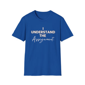 Understand the Assignment T-Shirt