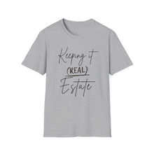 Load image into Gallery viewer, Keeping it Real Estate T-Shirt