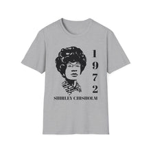 Load image into Gallery viewer, Shirley Chisholm T-Shirt