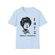 Load image into Gallery viewer, Shirley Chisholm T-Shirt