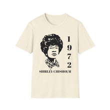 Load image into Gallery viewer, Shirley Chisholm T-Shirt