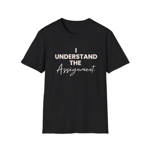 Understand the Assignment T-Shirt