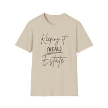 Load image into Gallery viewer, Keeping it Real Estate T-Shirt