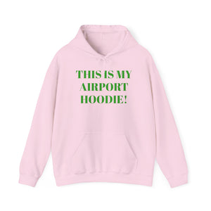 Pink with  Green Letters "Airport Hoodie"