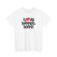 Load image into Gallery viewer, I Love Banned Books T-Shirt