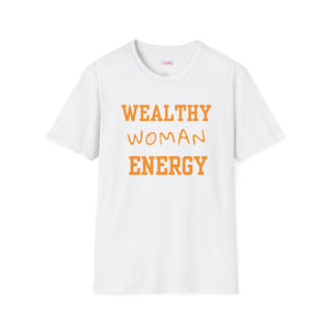 Wealthy Woman Energy T-Shirt