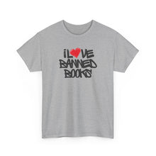 Load image into Gallery viewer, I Love Banned Books T-Shirt