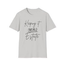 Load image into Gallery viewer, Keeping it Real Estate T-Shirt