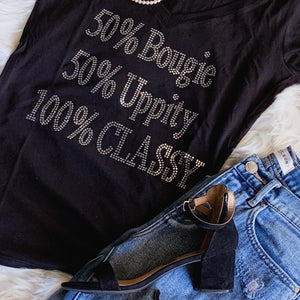 50% BOUGIE 50% UPPITY 100% Classy Bling T-Shirt